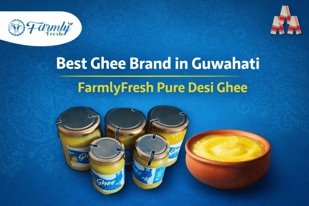 Best Ghee Brand in Guwahati | FarmlyFresh Pure Desi Ghee