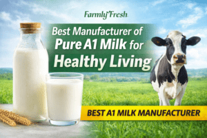 FarmlyFresh best A1 milk manufacturer delivering pure and fresh milk for healthy living